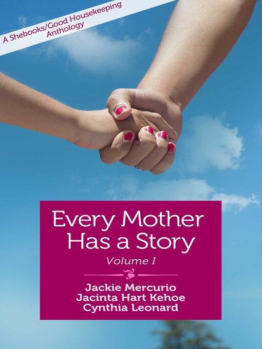 Title details for Every Mother Has a Story by Jackie Mercurio - Available